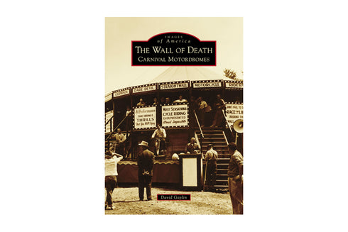 V-Twin The Wall of Death Carnival Motordromes By David Gaylin - 48-2201