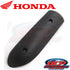NEW GENUINE HONDA 2003 - 2025 RUCKUS 50 S NPS50S OEM MUFFLER PROTECTOR