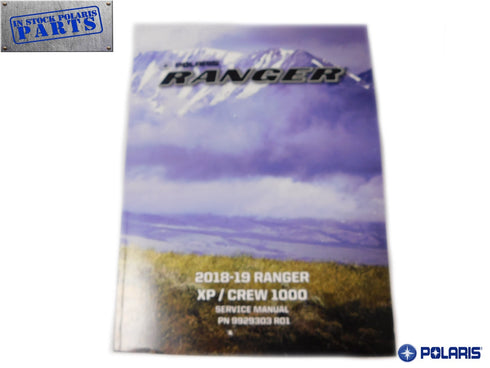 2018 - 2019 Polaris Ranger XP 1000 / Crew 1000 Genuine OEM Service Repair Manual