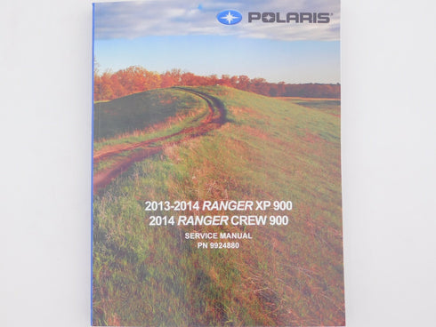 Polaris 2013-2014 Ranger XP Crew 900 Service Shop Repair Manual 9924880 New OEM
