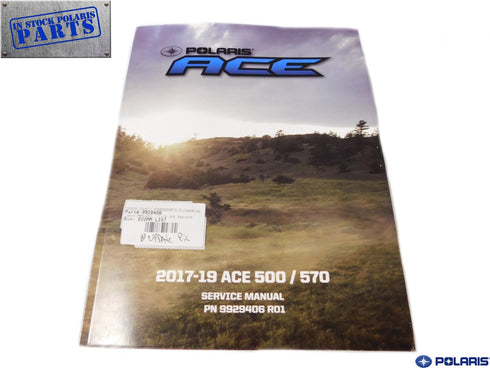 2017 2019 Polaris Ace 500 570 Genuine OEM Authentic Service Repair Manual