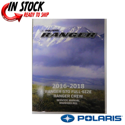 2016 - 2018 Polaris Ranger 570 Full Size OEM Authentic Service Repair Manual
