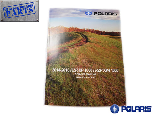 Polaris 2014-2016 RZR XP XP4 4 1000 Service Shop Repair Manual 9926816 New OEM